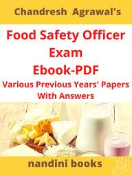 Icon image FSO Exam PDF-Food Safety Officer Exam Previous Years' Papers Ebook-PDF: Objective Questions With Answers