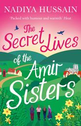 Icon image The Secret Lives of the Amir Sisters