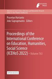 Icon image Proceedings of the International Conference on Education, Humanities, Social Science (ICEHoS 2022)