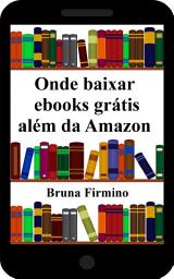 Icon image Onde baixar eBooks grátis além da Amazon (Centenas de livros gratuitos!)