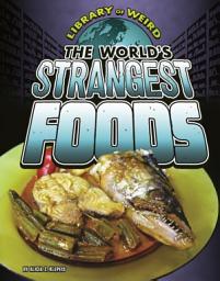 Icon image World's Strangest Foods