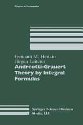 Icon image Andreotti-Grauert Theory by Integral Formulas