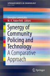 Icon image Synergy of Community Policing and Technology: A Comparative Approach