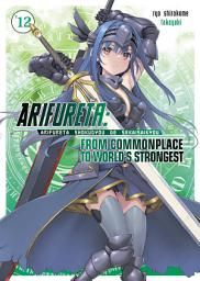 Icon image Arifureta: From Commonplace to World's Strongest: Arifureta: From Commonplace to World’s Strongest: Volume 12