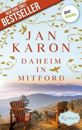 Icon image Daheim in Mitford - Die Mitford-Saga: Band 1