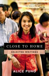 Icon image Close to Home: Selected Writings