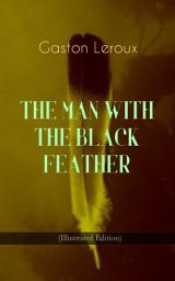 Icon image THE MAN WITH THE BLACK FEATHER (Illustrated Edition): Horror Classic