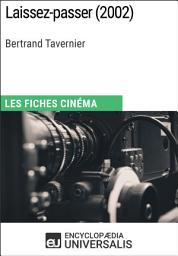 Icon image Laissez-passer de Bertrand Tavernier: Les Fiches Cinéma d'Universalis