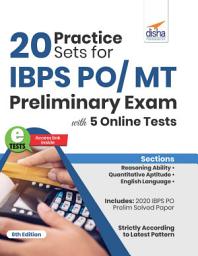 Icon image 20 Practice Sets for IBPS PO/ MT Preliminary Exam with 5 Online Tests 6th Edition