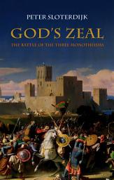 Icon image God's Zeal: The Battle of the Three Monotheisms