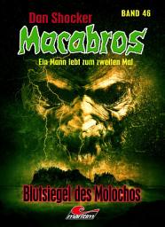 Icon image Dan Shocker's Macabros 46: Blutsiegel des Molochos