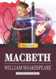 Icon image Manga Classics: Macbeth: Full Original Text Edition: (one-shot)