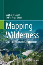 Icon image Mapping Wilderness: Concepts, Techniques and Applications