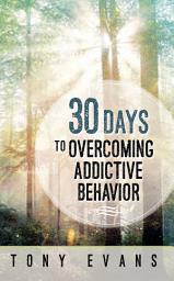 Icon image 30 Days to Overcoming Addictive Behavior