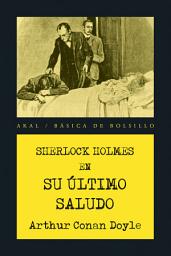 Icon image Sherlock Holmes. Su último saludo