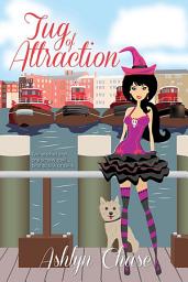 Icon image Tug of Attraction (Book 2 Love Spells Gone Wrong Series)