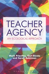 Icon image Teacher Agency: An Ecological Approach