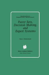 Icon image Fuzzy Sets, Decision Making, and Expert Systems