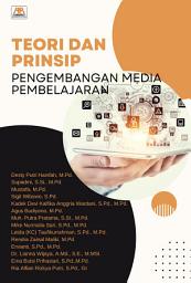 Icon image TEORI DAN PRINSIP PENGEMBANGAN MEDIA PEMBELAJARAN