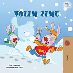 Icon image Volim zimu: I Love Winter - Serbian Latin edition