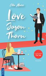 Icon image Love Jason Thorn: Edition française