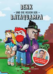 Icon image Benx und die Hexen der Bataquampa: Ein Roman aus der Welt von Rabaukien, Band 1