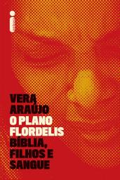 Icon image O plano Flordelis: Bíblia, filhos e sangue