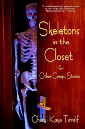 Icon image Skeletons in the Closet & Other Creepy Stories