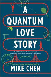 Icon image A Quantum Love Story: A Novel