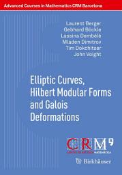 Icon image Elliptic Curves, Hilbert Modular Forms and Galois Deformations