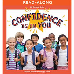 Icon image Confidence Is in You Read-Along