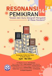 Icon image Resonansi Pemikiran Ke-14: Dosen dan Guru Geografi Mengabdi di Masa Pandemi (Kumpulan Artikel dan Opini di Media Massa April - Mei 2021)