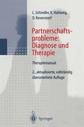 Icon image Partnerschaftsprobleme: Diagnose und Therapie: Therapiemanual, Ausgabe 2