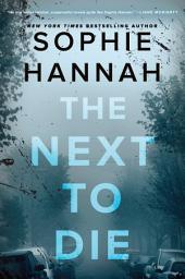 Icon image The Next to Die: A Novel