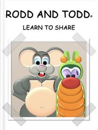 Icon image RODD AND TODD: LEARN TO SHARE