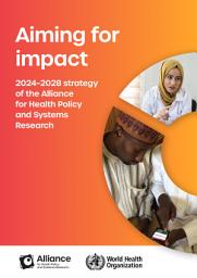 Icon image Aiming for impact: 2024–2028 strategy of the Alliance for Health Policy and Systems Research