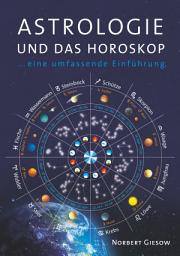 Icon image Astrologie und das Horoskop: Eine Einführung