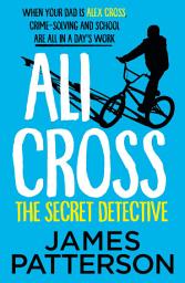 Icon image Ali Cross: The Secret Detective