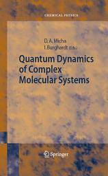 Icon image Quantum Dynamics of Complex Molecular Systems