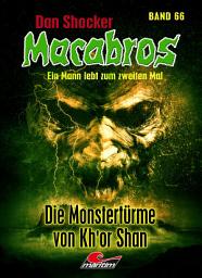 Icon image Dan Shocker's Macabros 66: Die Monstertürme von Kh’or Shan (4. Teil des Kh’or-Shan-Zyklus)