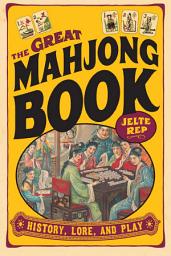 Icon image Great Mahjong Book: History, Lore, and Play