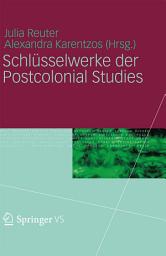 Icon image Schlüsselwerke der Postcolonial Studies