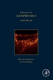 Icon image Advances in Geophysics: Recent Advances in Seismology