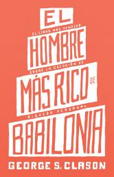 Icon image El Hombre Mas Rico De Babilonia (The Richest Man in Babylon)