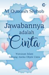 Icon image Jawabannya Adalah Cinta