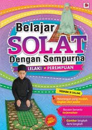 Icon image Belajar Solat Dengan Sempurna: Lelaki & Perempuan