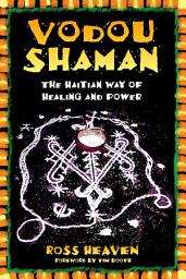 Icon image Vodou Shaman: The Haitian Way of Healing and Power