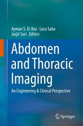 Icon image Abdomen and Thoracic Imaging: An Engineering & Clinical Perspective