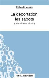 Icon image La déportation, les sabots: Analyse complète de l'oeuvre