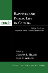 Icon image Baptists and Public Life in Canada